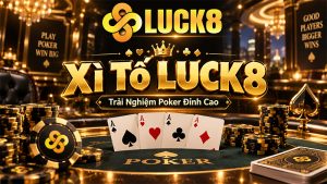 Xì tố Luck8